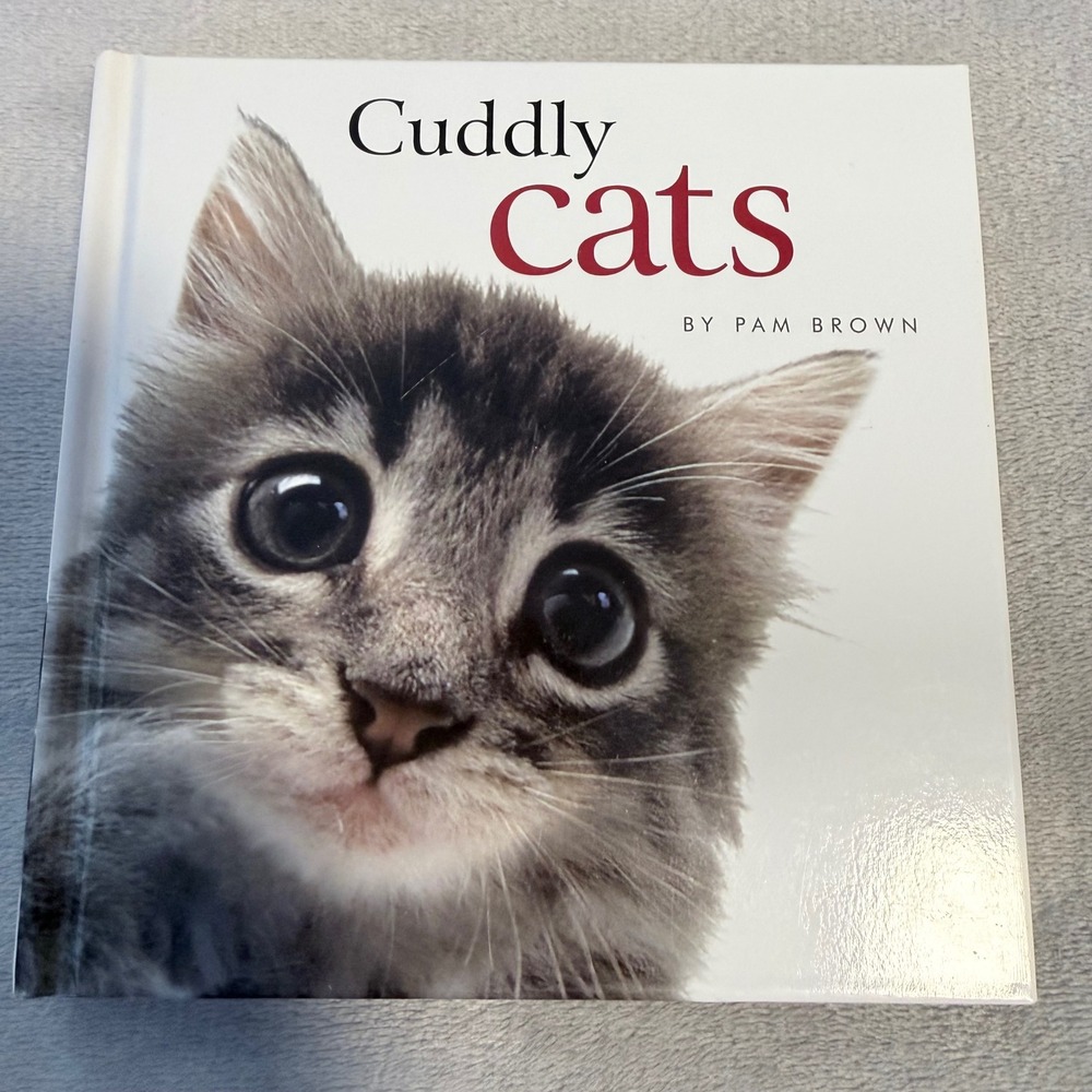 Pam Brown Cuddly Cats Hardcover Photo Gift Book 2006 Cute Kitten Quotes